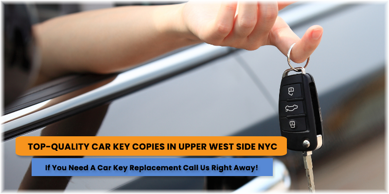 Car Key Replacement Service Upper West Side NYC